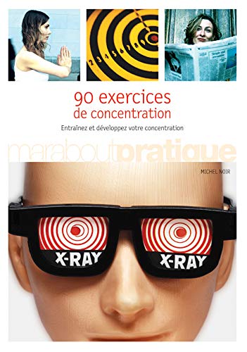 Livre 90 exercices pour la concentration - Michel Noir (Livre d'occasion) - ISBN 2501042654