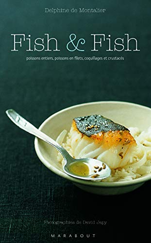 Livre Fish & Fish (FR) - Delphine de Montalier (Livre d'occasion) - ISBN 2501043146