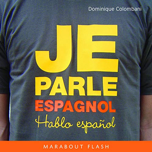 Je parle espagnol - Dominique Colombani