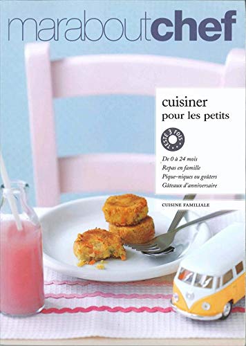 Livre ISBN 2501047133 Marabout Chef : Cuisiner pour les petits