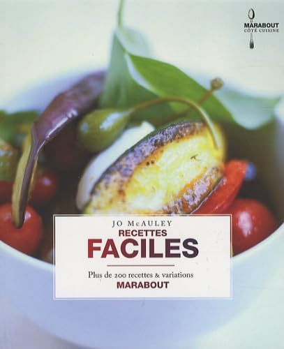 Livre Recettes faciles : Plus de 200 recettes & variations - Jo McAuley (Livre neuf)