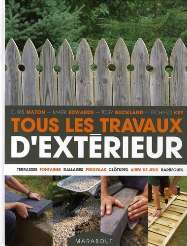 Livre Tous les travaux d'extérieurs - Collectif (Livre d'occasion) - ISBN 2501059336