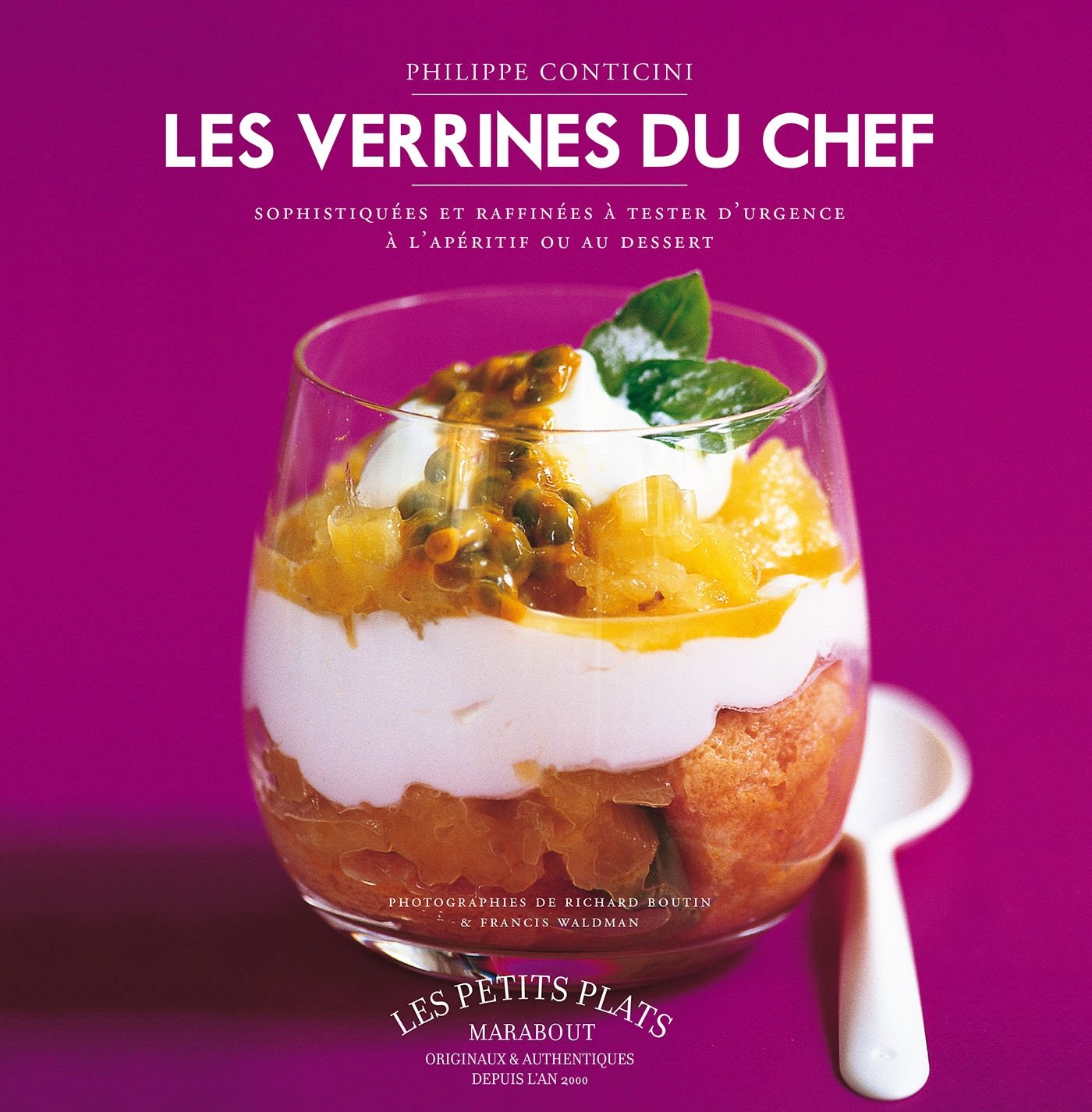 Livre Les verrines du chef - Philippe Conticini (Livre d'occasion) - ISBN 2501059875