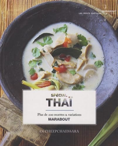 Livre Spécial Thaï : Plus de 300 recettes et variations (Livre d'occasion) - ISBN 2501062272