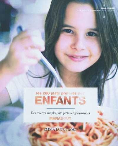 Livre Les 200 plats préférés des enfants (Emma Jane Frost) (Livre d'occasion) - ISBN 2501067657