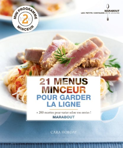 Livre 21 Menus minceur pour garder la ligne - Cara Hobday (Livre d'occasion) - ISBN 2501072138