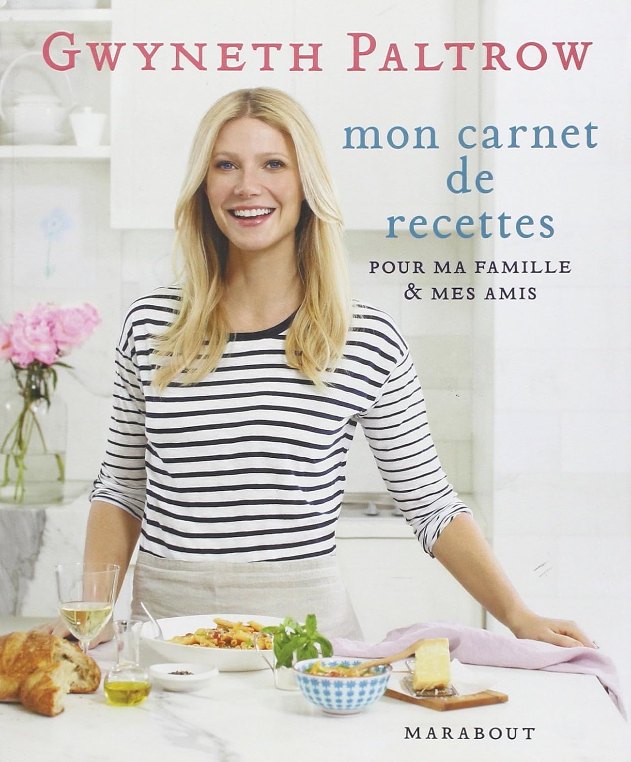 Livre Mon carnet de recettes : Pour ma famille & mes amis - Gwyneth Paltrow (Livre d'occasion) - ...