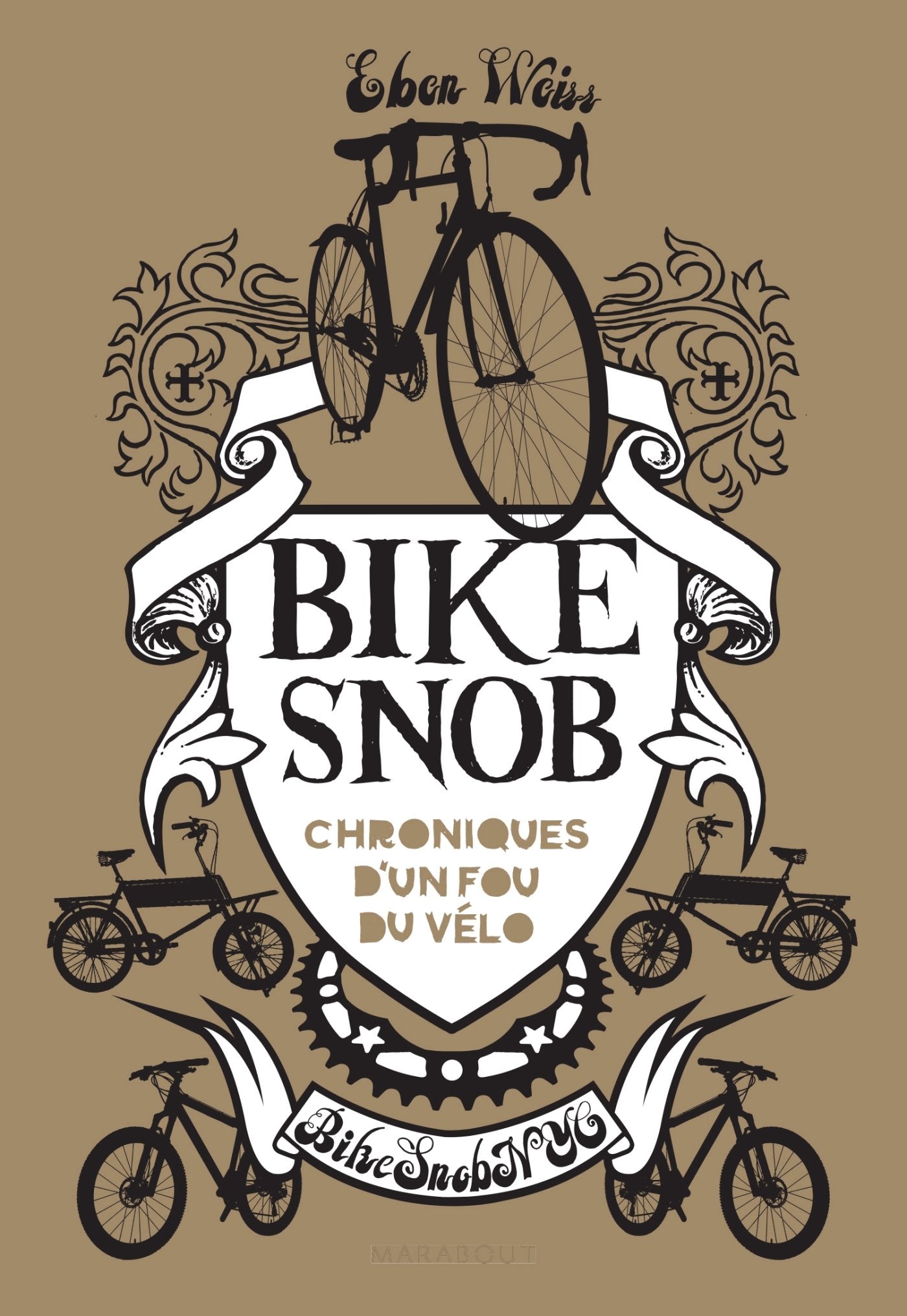 Livre Bike snob : chroniques d'un fou du vélo (Eben Weiss) (Livre d'occasion) - ISBN 2501088948