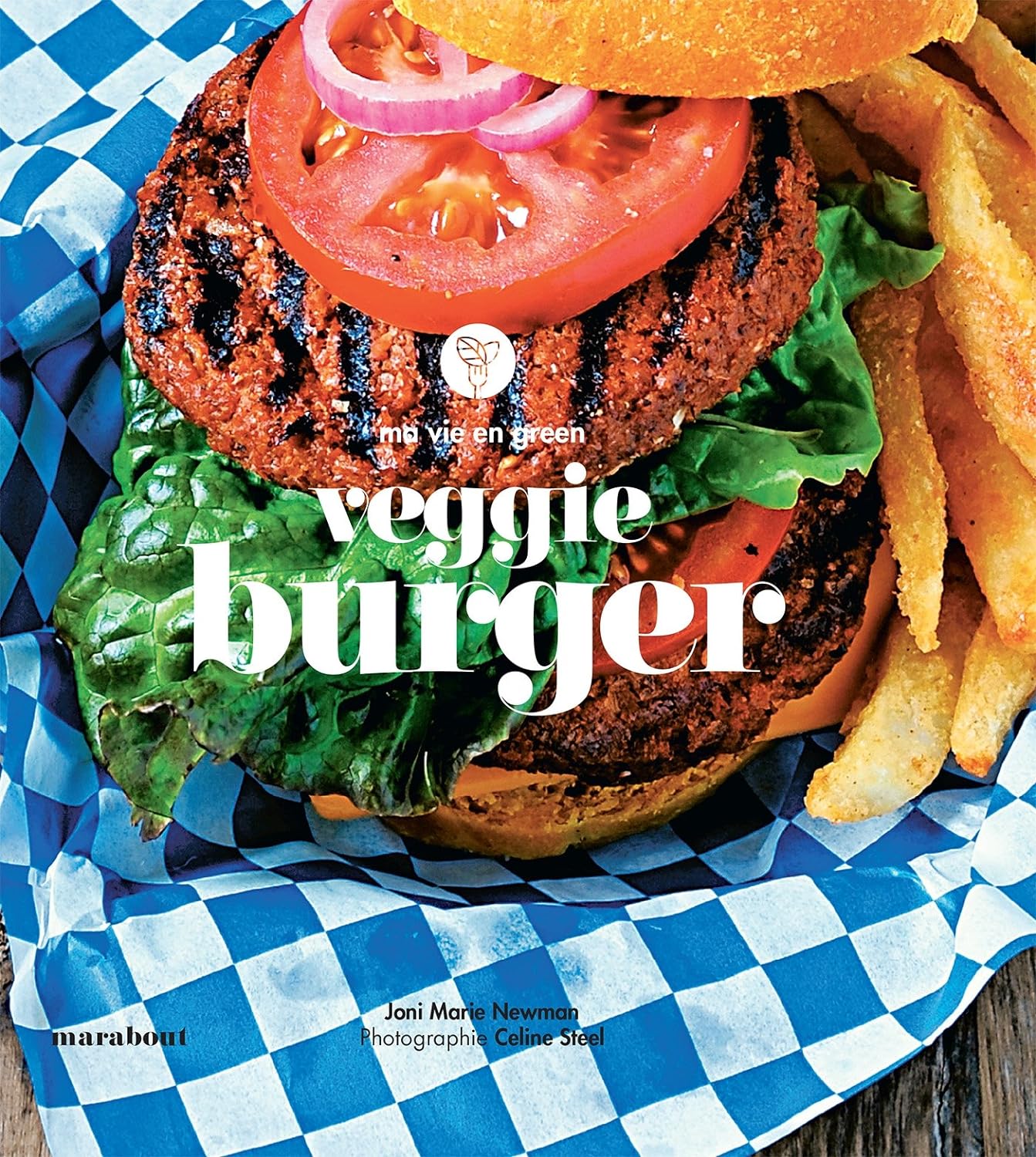 Livre Ma vie en green : Veggie burger - Joni Marie Newman (Livre d'occasion) - ISBN 2501120884