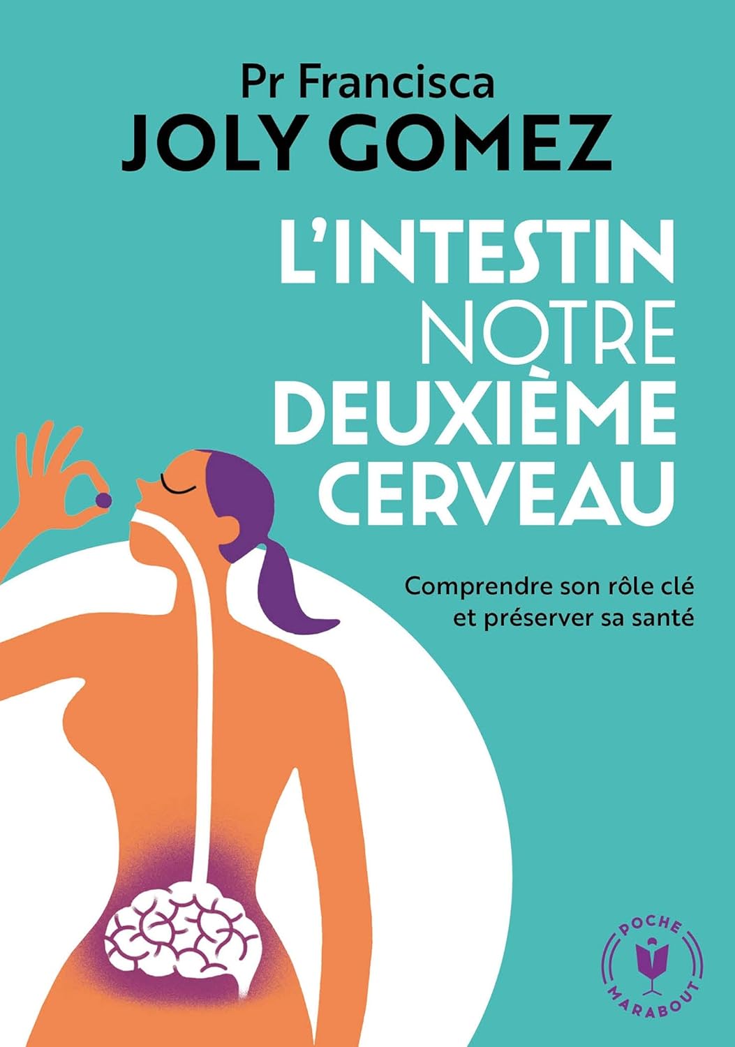 Livre L'intestin notre deuxième cerveau: Comprendre son rôle clé et préserver sa santé - Pr. Fran...