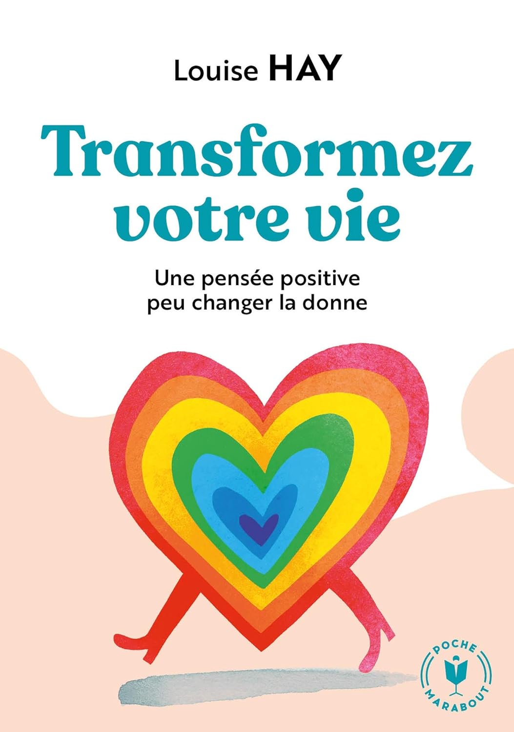 Livre Transformez votre vie: Une pensée positive peut changer la donne - Louise Hay (Livre d'occa...