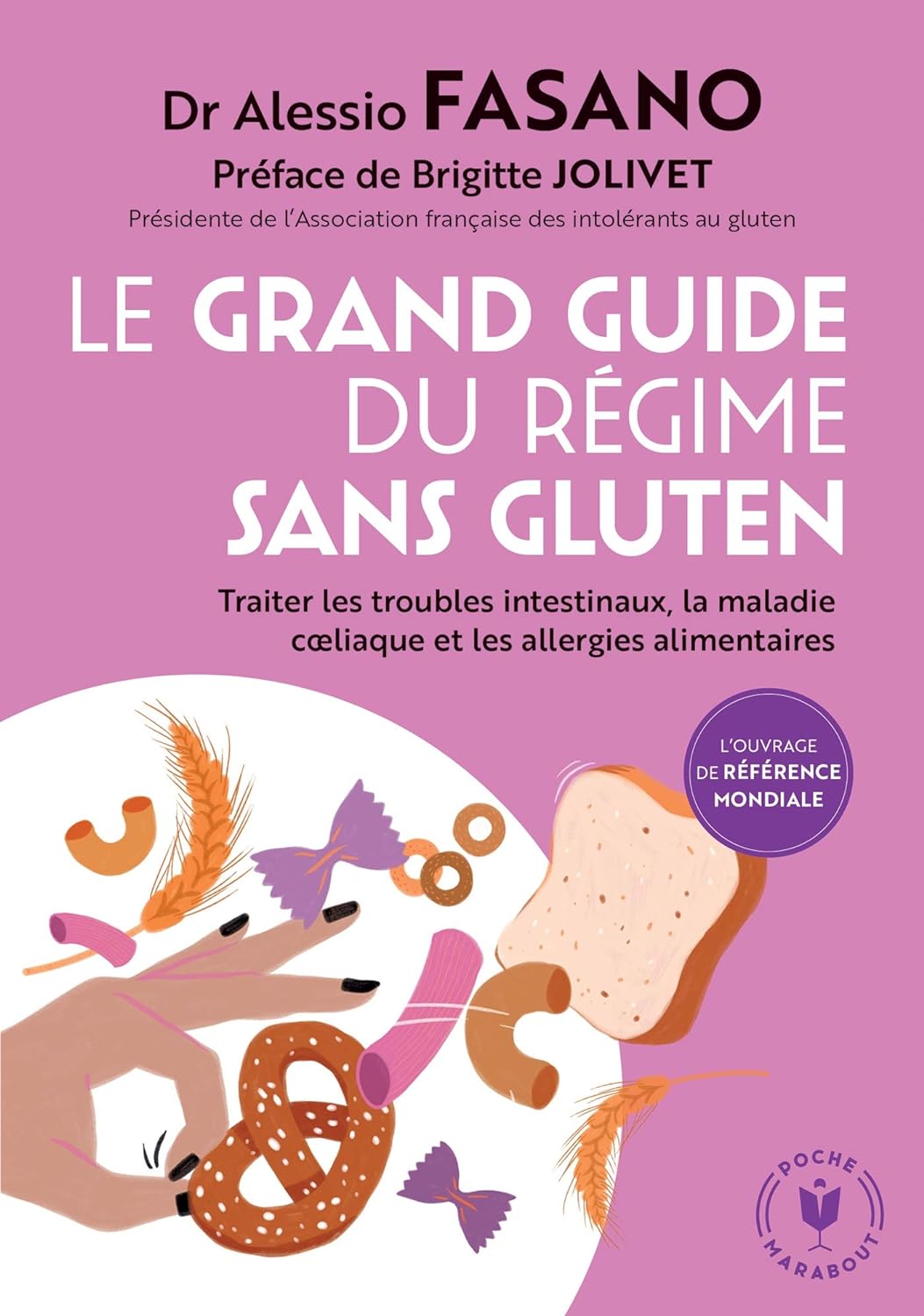 Livre ISBN 2501150880 Le grand guide du régime sans gluten: Traiter les troubles intestinaux, la maladie coeliaque et les allergies alimentaires (Dr Alessio Fasano)