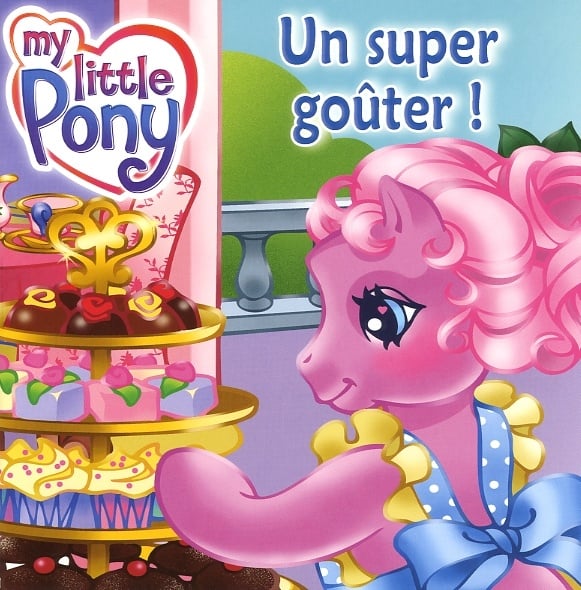 My Little Pony : Un super goûter! - Jennifer Frantz