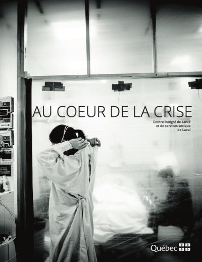 Livre Au coeur de la crise - CISSS de Laval (Livre d'occasion)