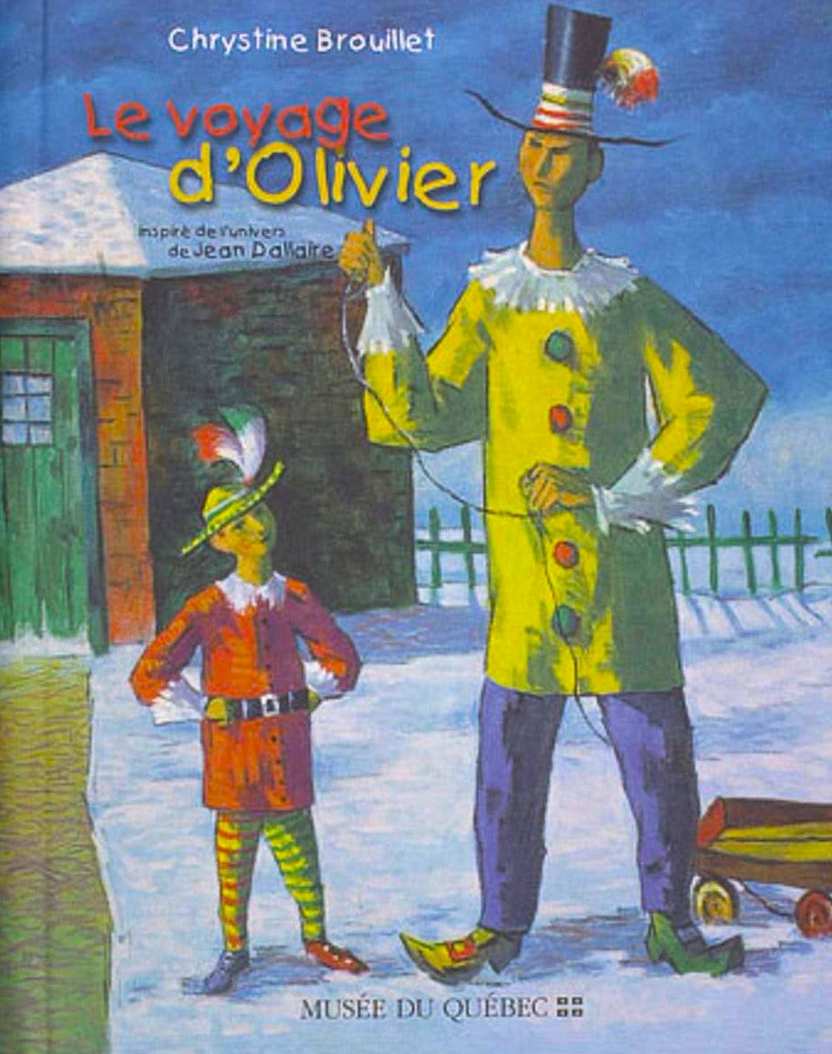 Le voyage d'olivier : inspiré de l'univers de jean dallaire (Chrystine Brouillet)