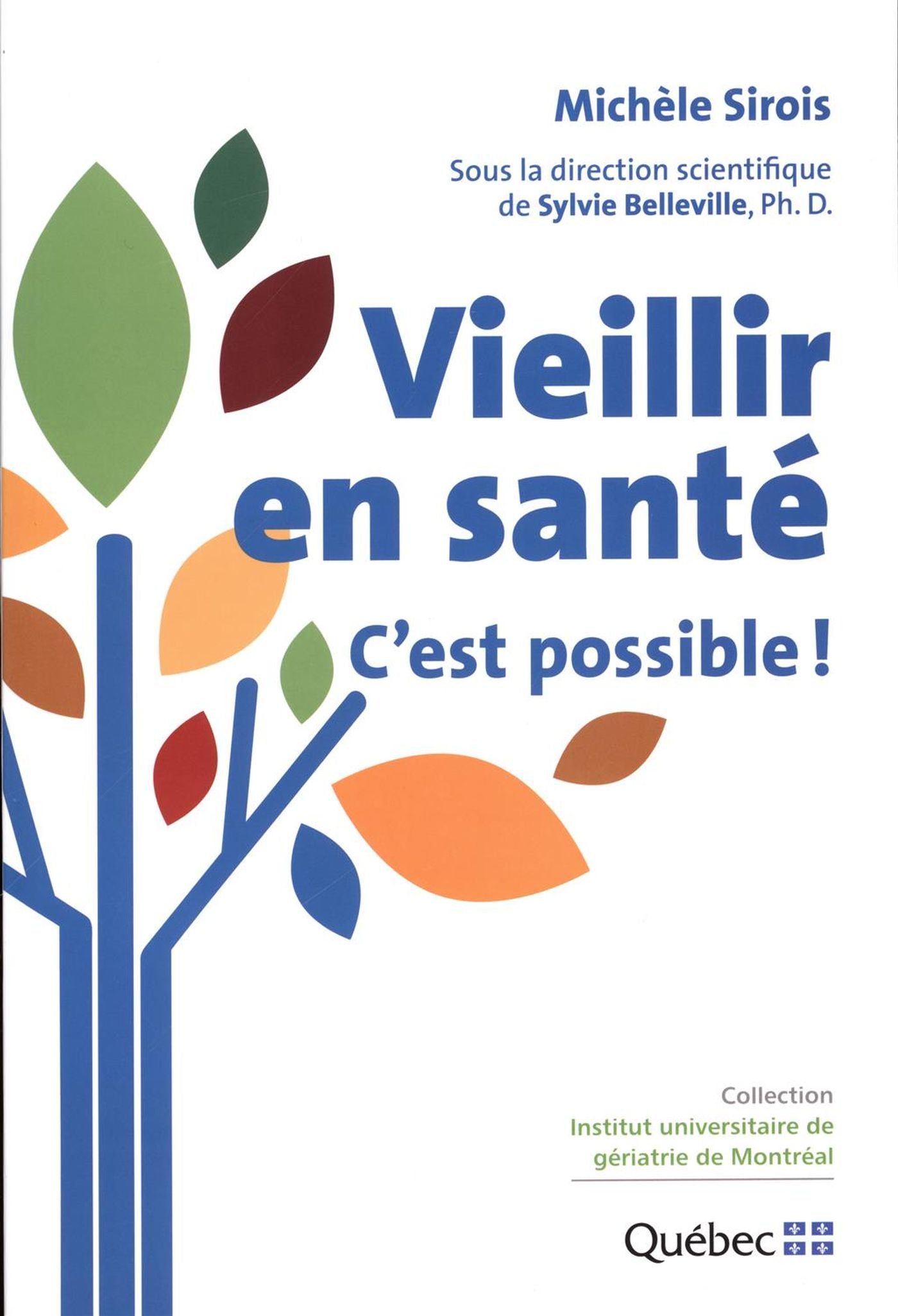 Livre Vieillir en santé c'est possible! - Michèle Sirois (Livre neuf) - ISBN 2551259444