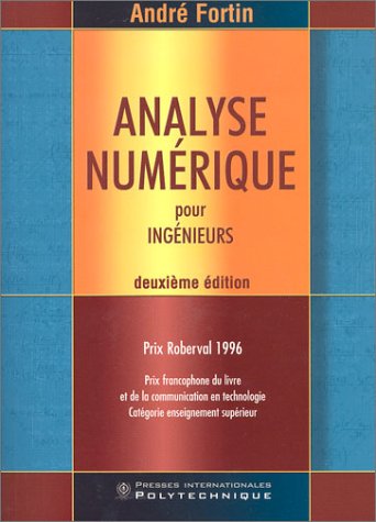 Livre Analyse numérique pour ingénieurs (2e édition) (André Fortin) (Livre d'occasion) - ISBN...