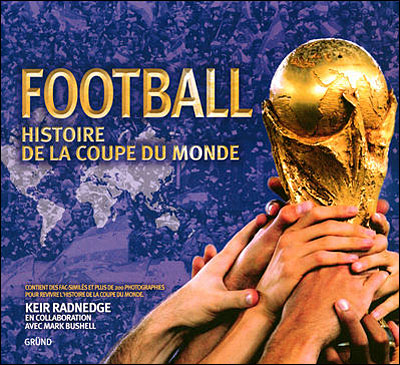 Livre Football : Histoire de la coupe du monde - Keir Radnedge (Livre d'occasion) - ISBN 2700014189