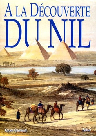 Livre À la découverte du Nil - Gianni Guadalupi (Livre d'occasion) - ISBN 2700021363