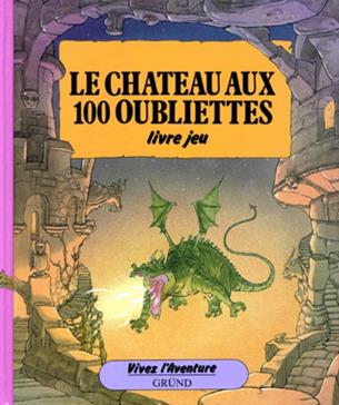 Le château aux 100 oubliettes : Livre jeu