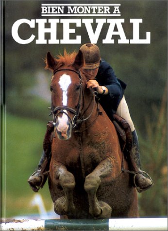 Livre Bien monter à cheval - Carol Green (Livre d'occasion) - ISBN 2700060032
