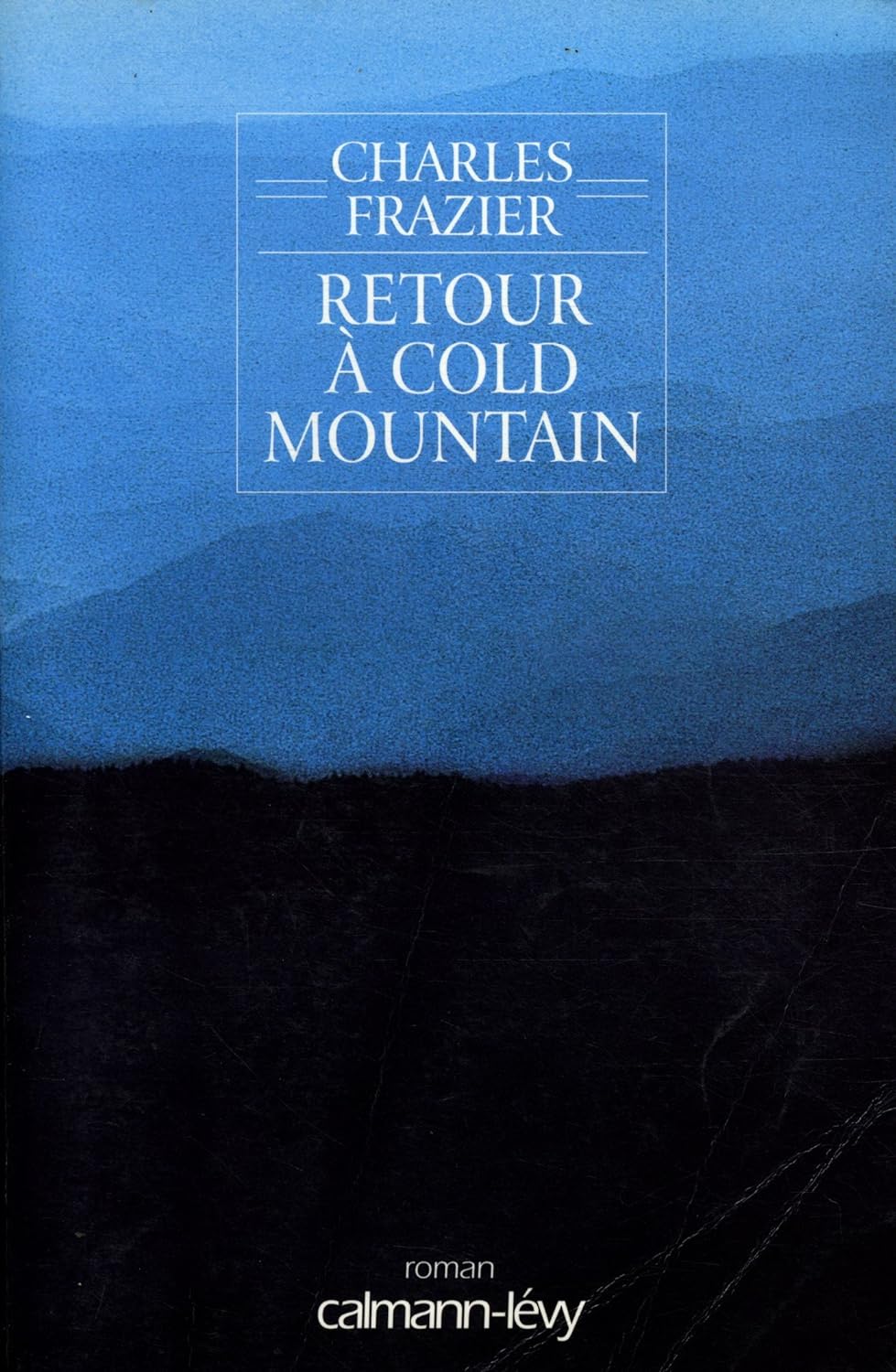 Livre Retour à Cold Mountain - Charles Frazier (Livre d'occasion) - ISBN 2702128661