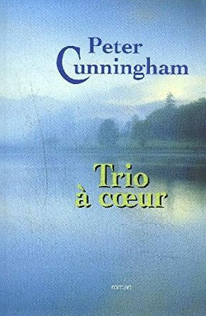 Livre Trio à coeur - Peter Cunnigham (Livre d'occasion) - ISBN 2702129579
