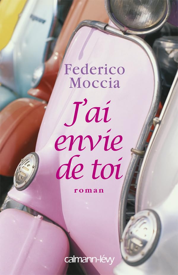 Livre J'ai envie de toi - Federico Moccia (Livre d'occasion) - ISBN 2702138128