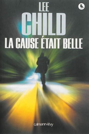Livre La cause était belle - Lee Child (Livre d'occasion) - ISBN 2702153984