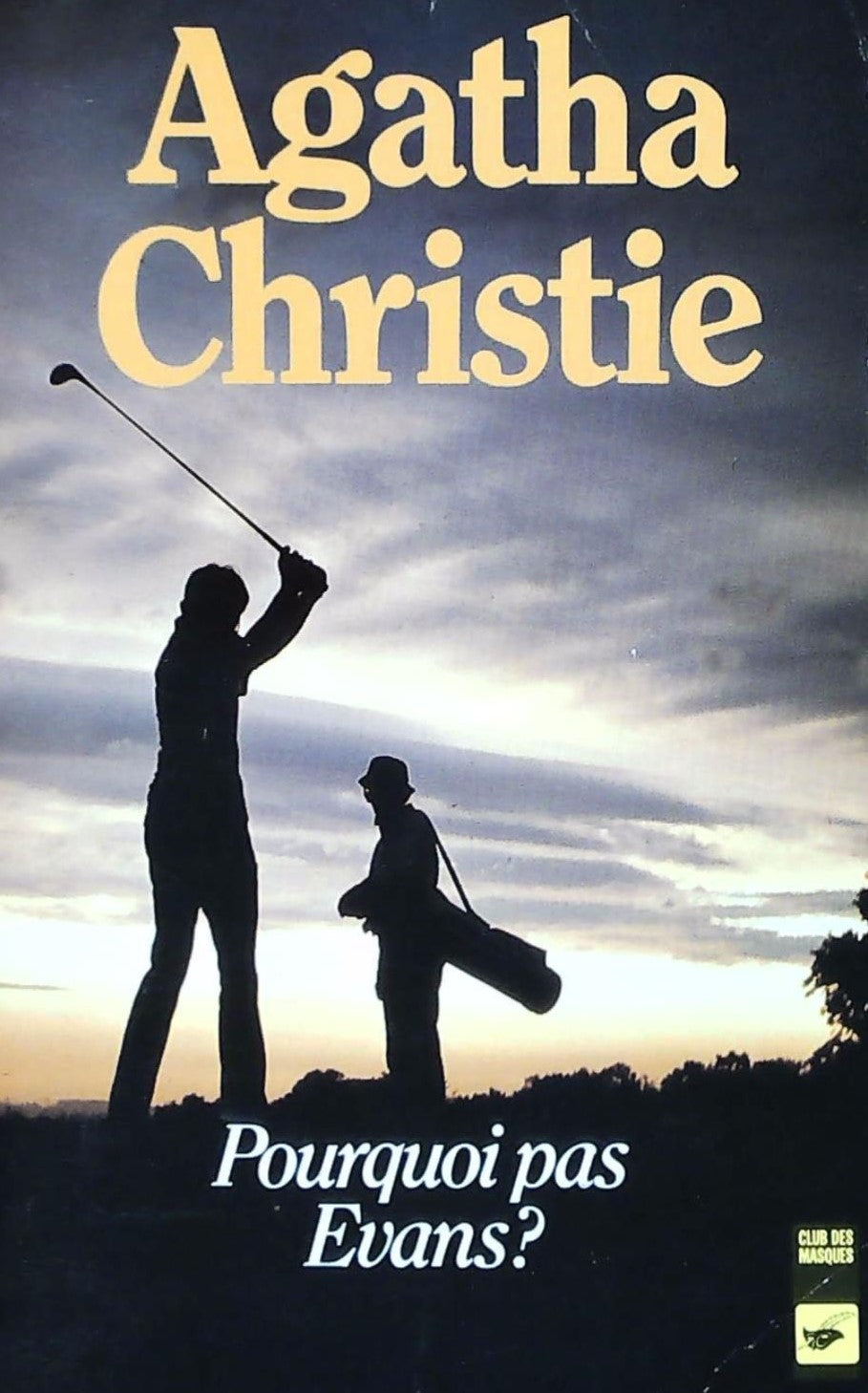 Livre Pourquoi pas Evans? (Agatha Christie) (Livre d'occasion) - ISBN 2702413501