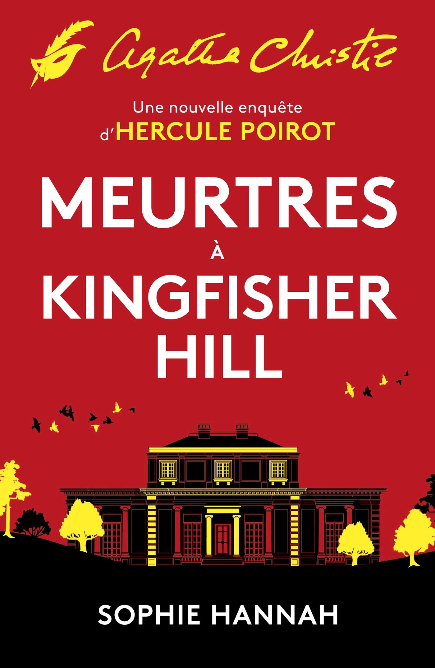 Livre Meurtres à Kingfisher Hill : Une nouvelle enquête d'Hercule Poirot - Sophie Hannah (Livre d...
