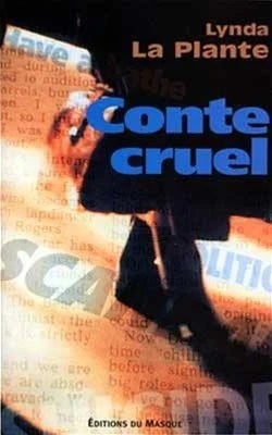 Livre Conte cruel - Lynda La Plante (Livre d'occasion) - ISBN 2702479359