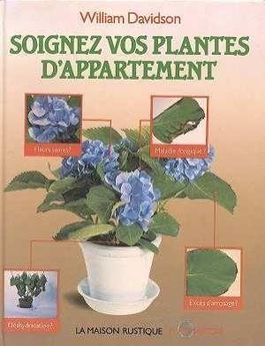 Livre Soignez vos plantes d'appartement - William Davidson (Livre d'occasion) - ISBN 2706601442
