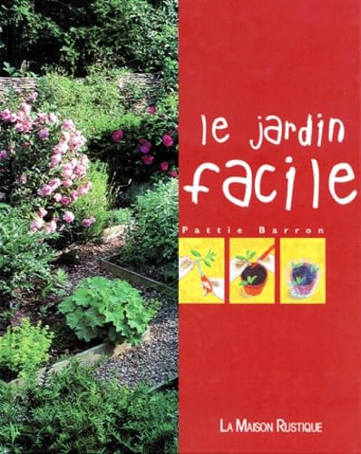 Livre Le jardin facile - Pattie Barron (Livre d'occasion) - ISBN 2706607661