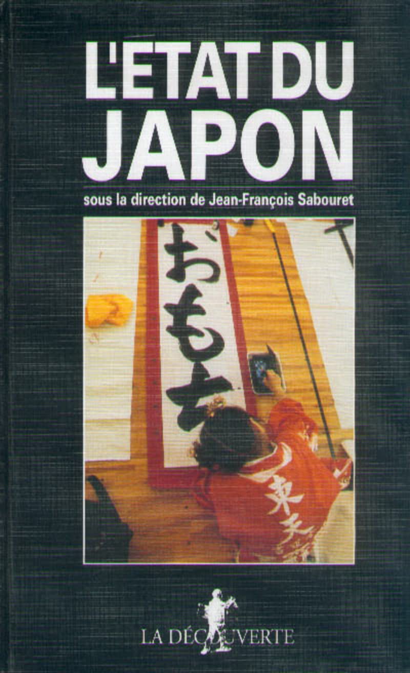 Livre L'état du Japon - Jean-François Sabouret (Livre d'occasion) - ISBN 2707125091