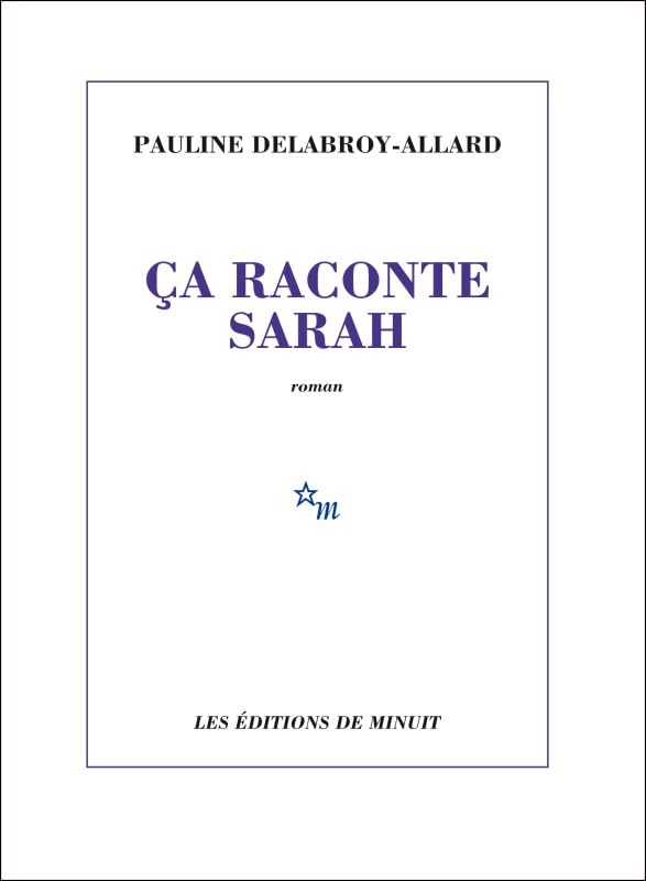 Livre Ça raconte Sarah - Pauline Delabroy-Allard (Livre d'occasion)