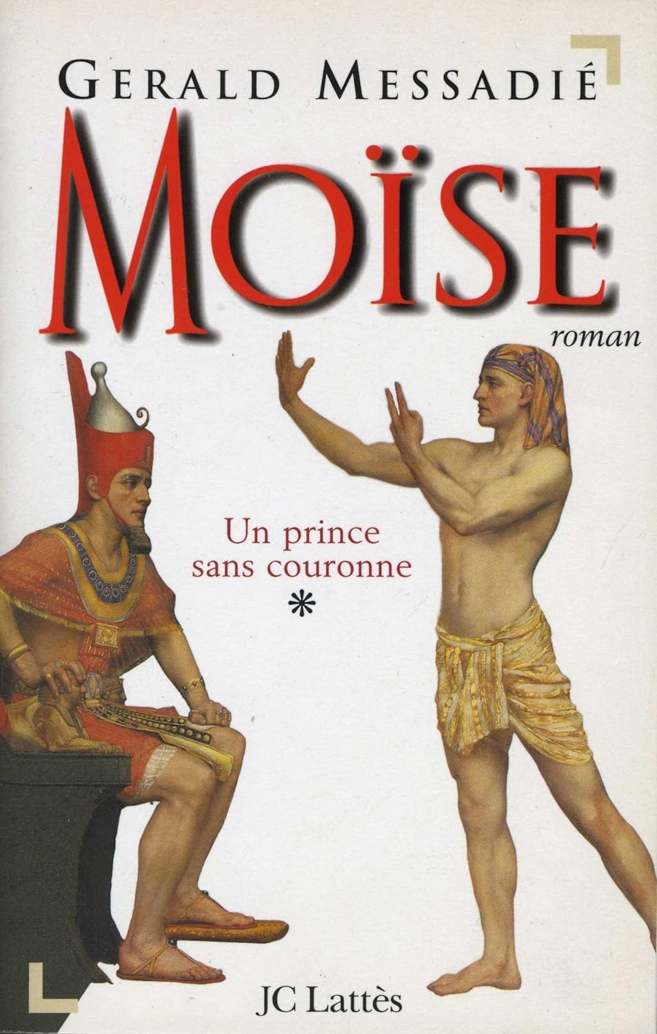 Livre Moïse - Gerald Messadie (Livre d'occasion) - ISBN 2709618761