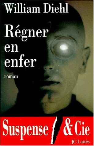 Livre Régner en enfer (William Diehl) (Livre d'occasion) - ISBN 2709619806