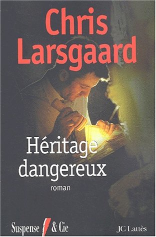 Livre Héritage dangereux - Chris Larsgaard (Livre d'occasion) - ISBN 2709621592