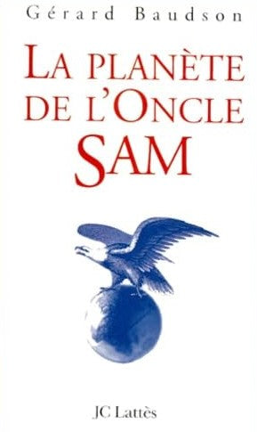 Livre La planète de l'Oncle Sam - Gérard Baudson (Livre d'occasion) - ISBN 2709621959
