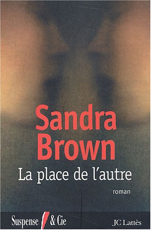 La place de l'autre - Sandra Brown