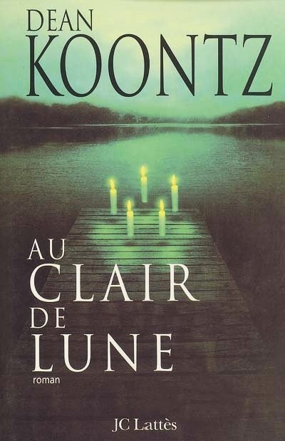 Livre Au clair de lune - Dean Koontz (Livre d'occasion) - ISBN 2709624664
