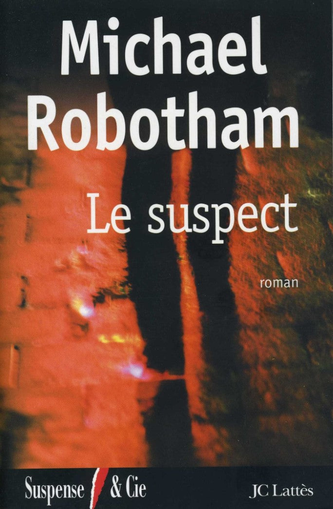 Livre Le suspect - Michael Robotham (Livre d'occasion) - ISBN 2709624869