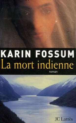 Livre La mort indienne - Karin Fossum (Livre d'occasion) - ISBN 2709626012