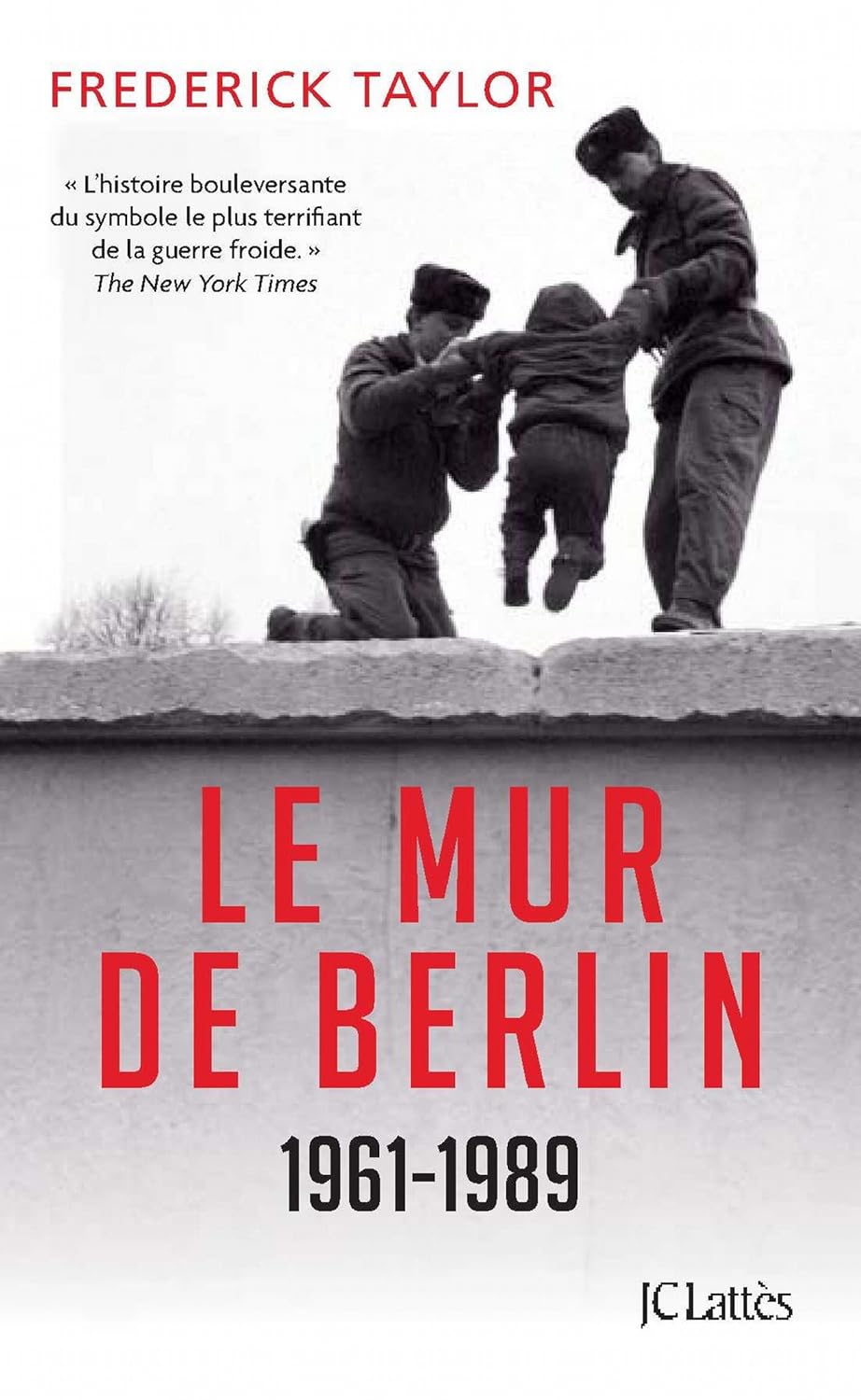 Livre Le Mur de Berlin (1961-1989) - Frederick Taylor (Livre d'occasion) - ISBN 270962737X