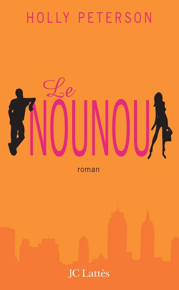 Livre Le nounou - Holly Peterson (Livre d'occasion) - ISBN 2709628694