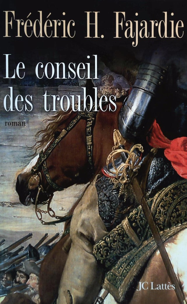Livre Le conseil des troubles - Frédéric H. Fajardie (Livre d'occasion) - ISBN 2709628775