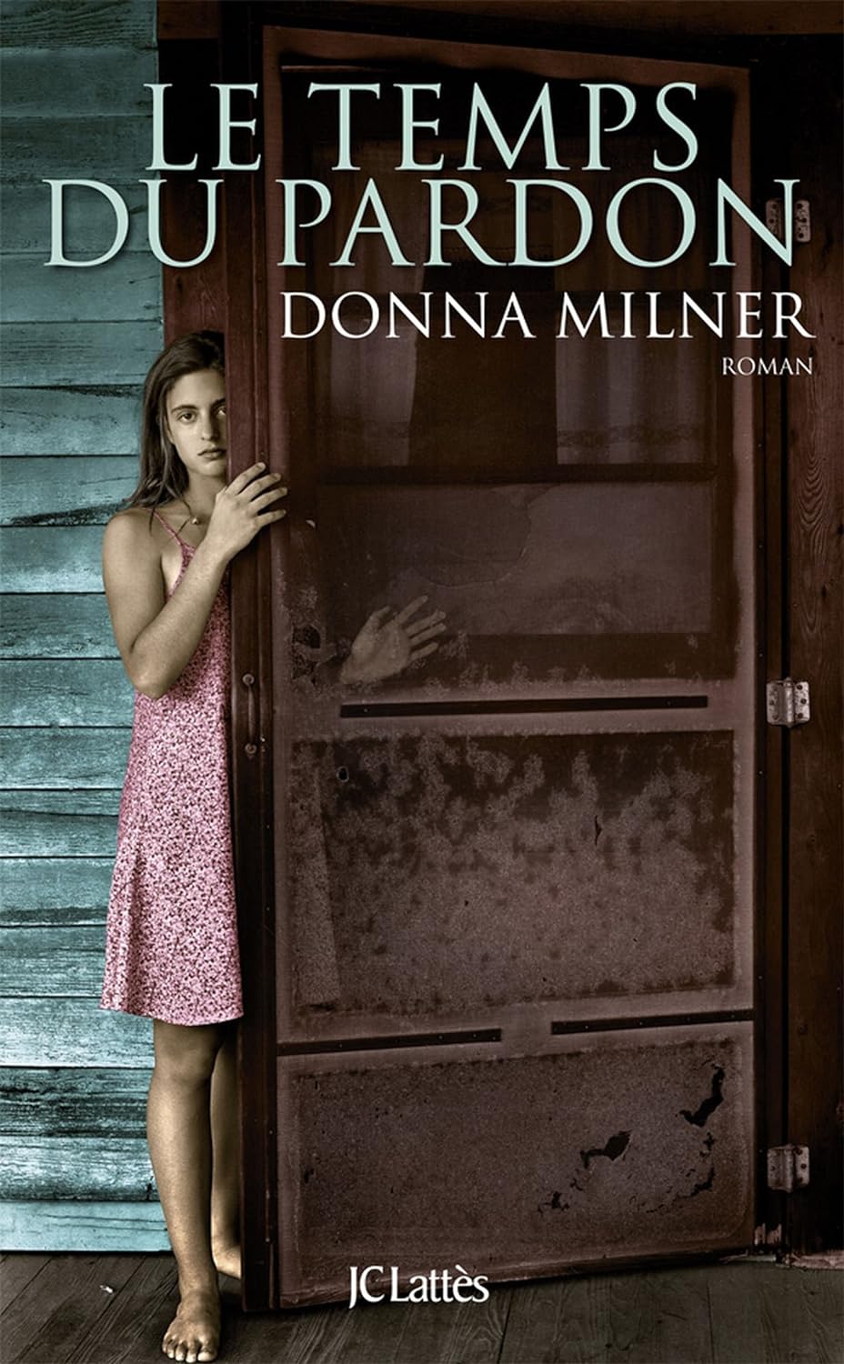 Le temps du pardon - Donna Milner