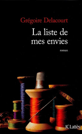 Livre La liste de mes envies - Grégoire Delacourt (Livre d'occasion) - ISBN 2709638185