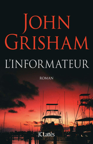 Livre L'informateur (John Grisham) (Livre d'occasion) - ISBN 2709650703